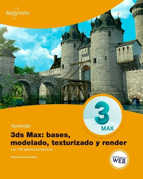 Aprender 3ds MAX: bases, modelado, texturizado y render(Kobo/電子書)