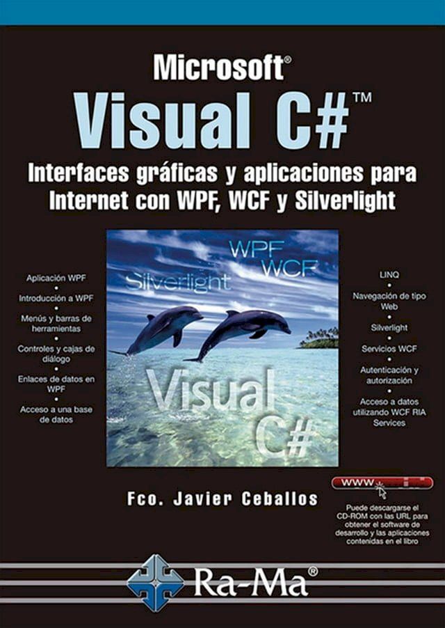  Visual C#. Interfaces Gr&aacute;ficas y Aplicaciones para Internet con WPF, WCF y Silverlight(Kobo/電子書)