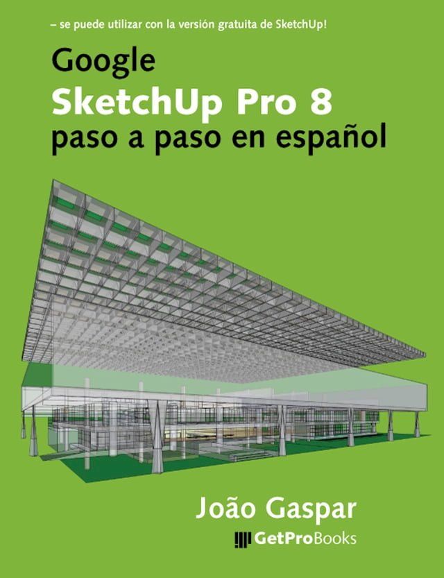  Google SketchUp Pro 8 paso a paso en español(Kobo/電子書)