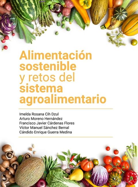 Alimentaci&oacute;n sostenible y retos del sistema agroalimentario(Kobo/電子書)