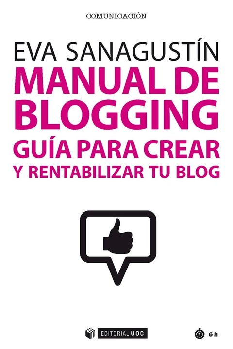 Manual de blogging. Guía para crear y rentabilizar tu blog(Kobo/電子書)