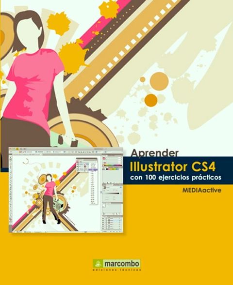 Aprender Illustrator CS4 con 100 ejercicios pr&aacute;cticos(Kobo/電子書)