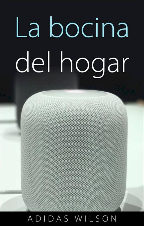 La bocina del hogar(Kobo/電子書)
