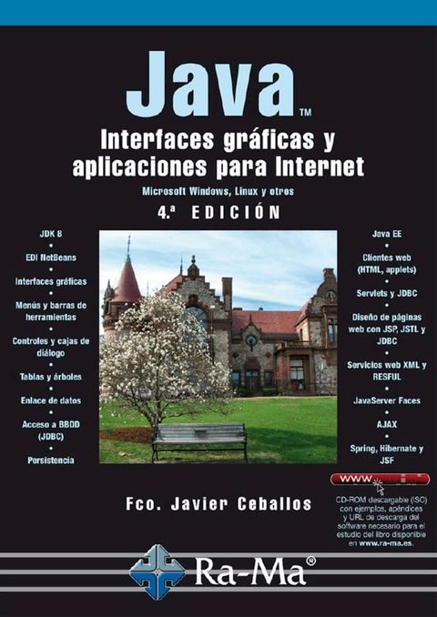 JAVA. Interfaces gr&aacute;ficas y aplicaciones para Internet. 4&ordf; Edici&oacute;n.(Kobo/電子書)