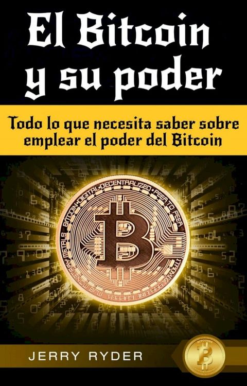 El Bitcoin y su poder(Kobo/電子書)