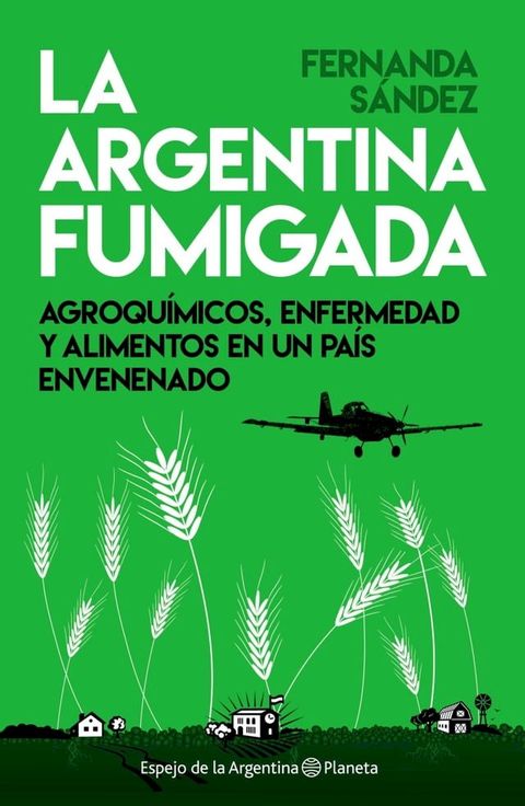 La Argentina fumigada(Kobo/電子書)