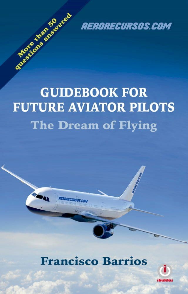  Guidebook For Future Aviator Pilots(Kobo/電子書)