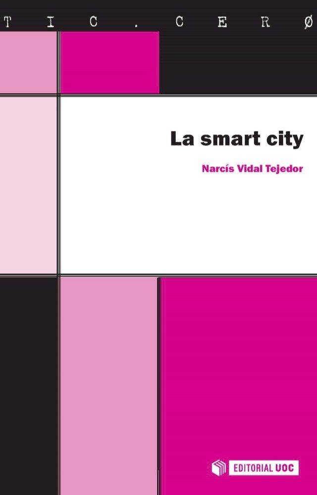  La smart city. Las ciudades inteligentes del futuro(Kobo/電子書)