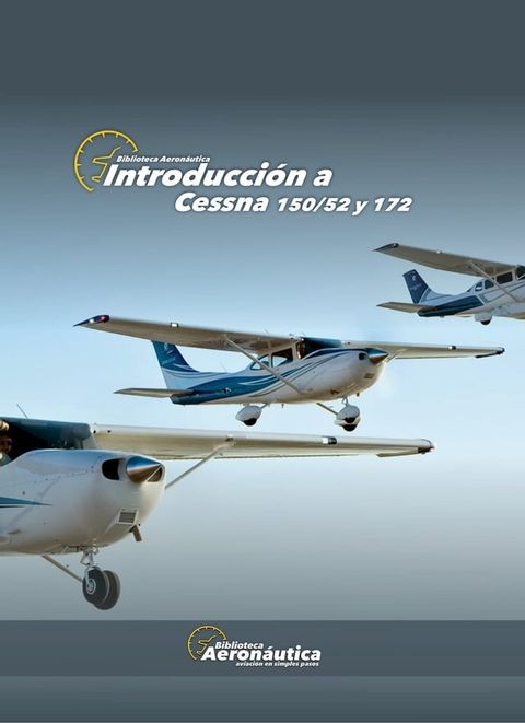 Introducci&oacute;n a Cessna 150/52 y 172(Kobo/電子書)