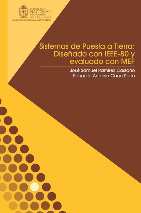 Sistemas de puesta a tierra: Dise&ntilde;ado con IEEE-80 y evaluado con MEF(Kobo/電子書)