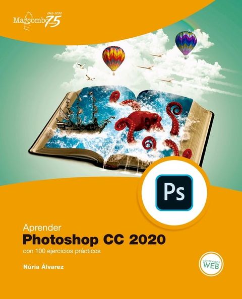 Aprender Photoshop CC 2020 con 100 ejercicios pr&aacute;cticos(Kobo/電子書)