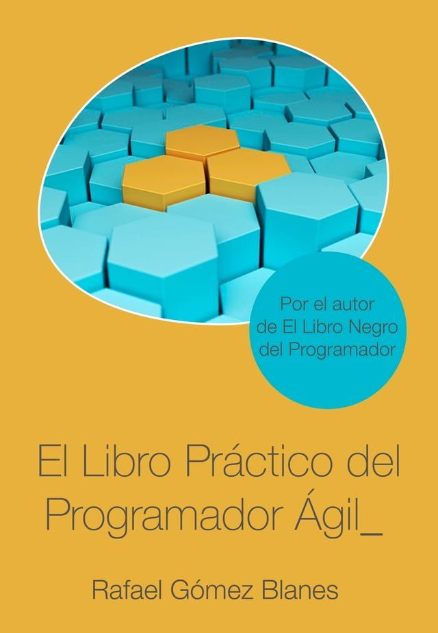  El Libro Práctico del Programador &Aacute;gil(Kobo/電子書)