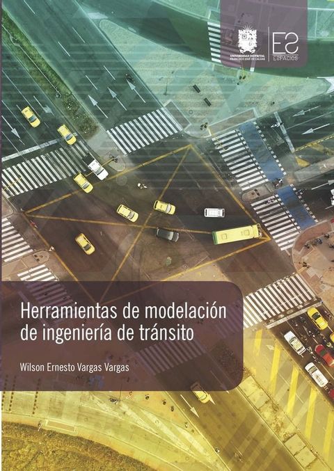 Herramientas de modelaci&oacute;n de ingenier&iacute;a de rr&aacute;nsito(Kobo/電子書)