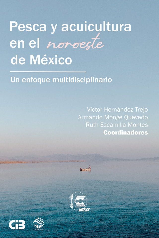  Pesca y acuicultura en el noroeste de M&eacute;xico(Kobo/電子書)