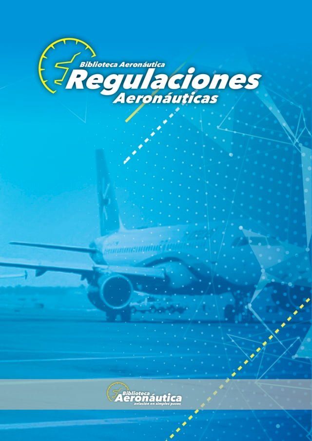  Regulaciones Aeron&aacute;uticas(Kobo/電子書)