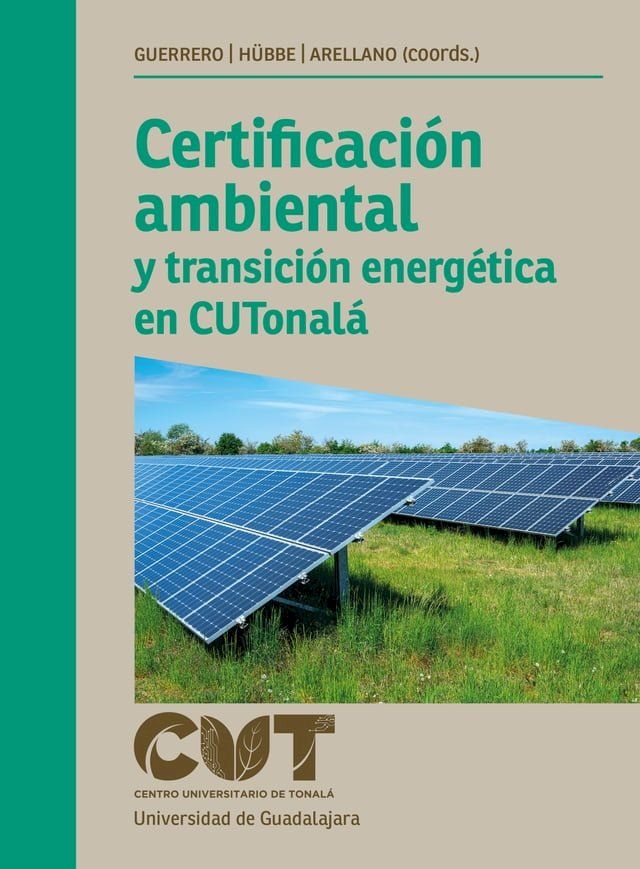  Certificación ambiental y transición energética en CUTonalá(Kobo/電子書)