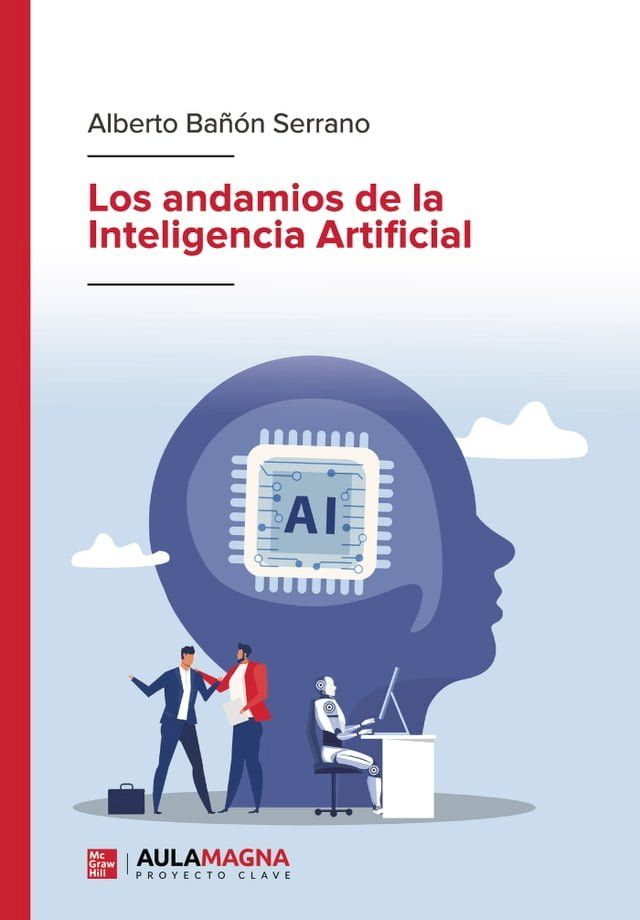  Los andamios de la Inteligencia Artificial(Kobo/電子書)