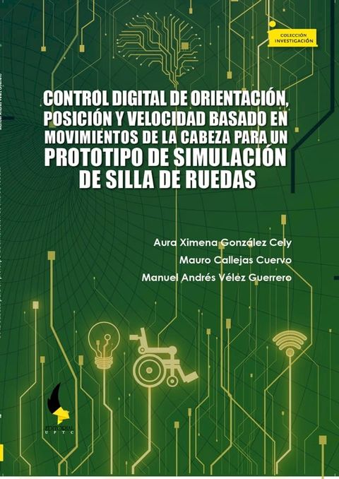 Control digital de orientación, posición y velocidad basado en movimientos de la cabeza para un prot