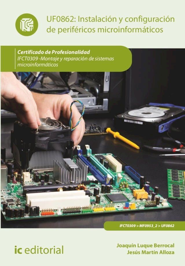  Instalación y configuración de periféricos microinformáticos. IFCT0309(Kobo/電子書)