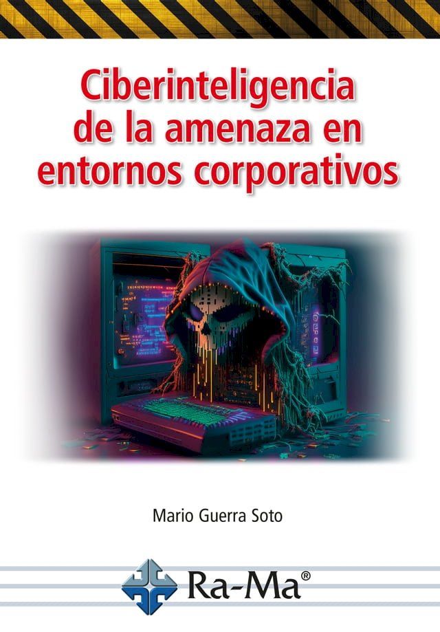  Ciberinteligencia de la amenaza en entornos corporativos(Kobo/電子書)