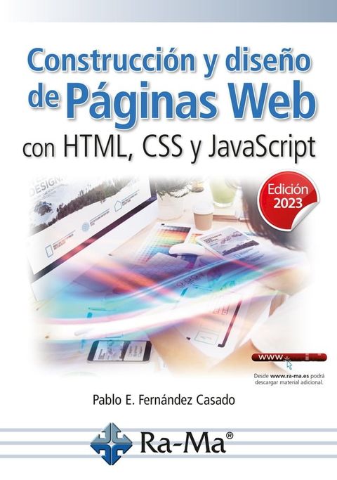 Construcci&oacute;n y dise&ntilde;o de p&aacute;ginas web con HTML, CSS y JavaScript. Edici&oacute;n 2023(Kobo/電子書)