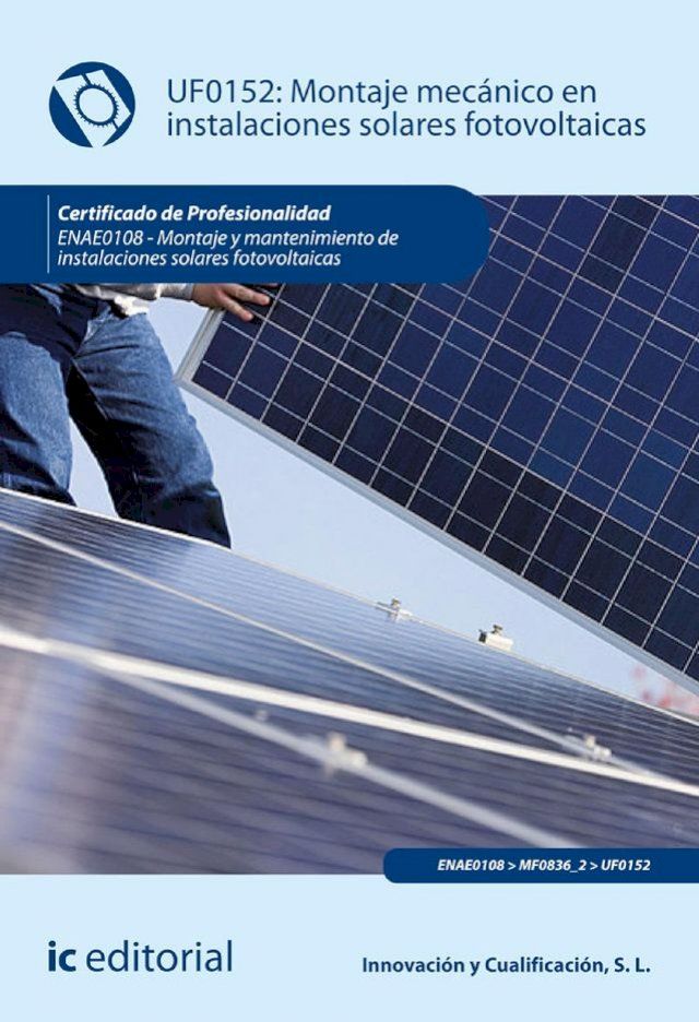  Montaje mecánico en instalaciones solares fotovoltaicas. ENAE0108(Kobo/電子書)