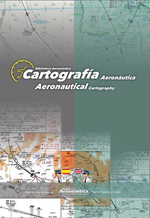 Cartograf&iacute;a Aeron&aacute;utica. Aeronautical Cartography(Kobo/電子書)