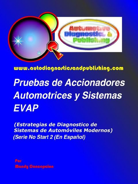Pruebas de Accionadores Automotrices y Sistemas EVAP(Kobo/電子書)