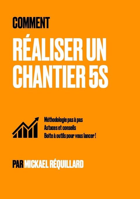 Comment r&eacute;aliser un chantier 5S(Kobo/電子書)