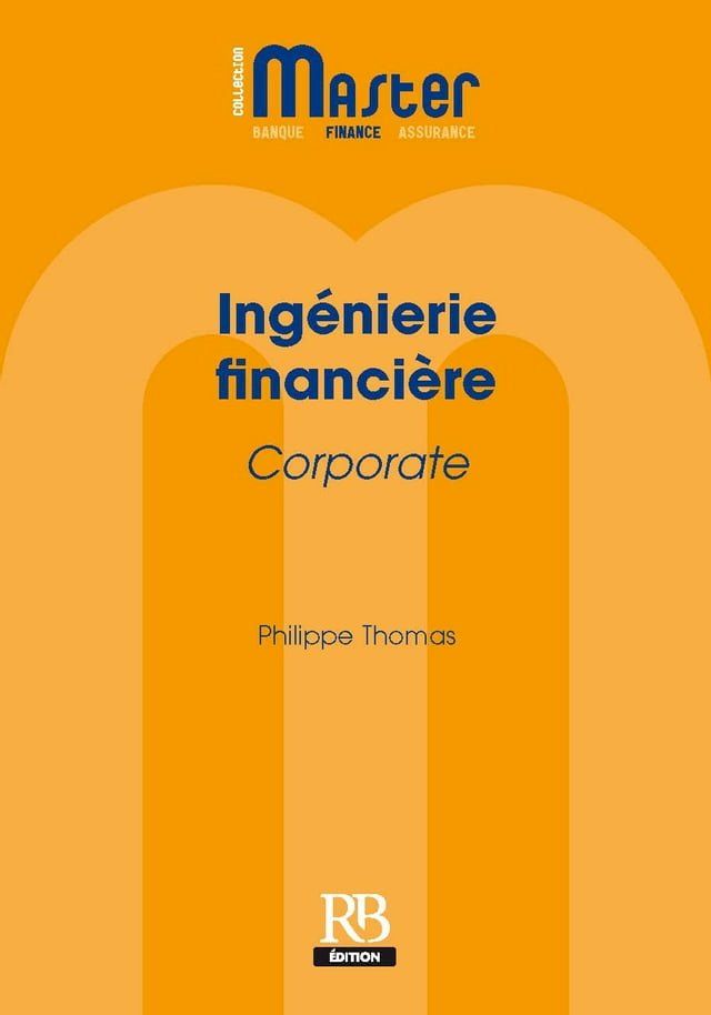  Ing&eacute;nierie financi&egrave;re Corporate(Kobo/電子書)