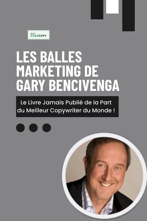 Les Balles Marketing de Gary Bencivenga(Kobo/電子書)