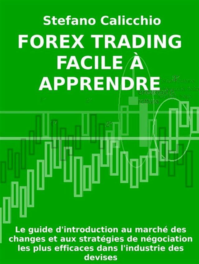  Forex Trading facile à apprendre(Kobo/電子書)