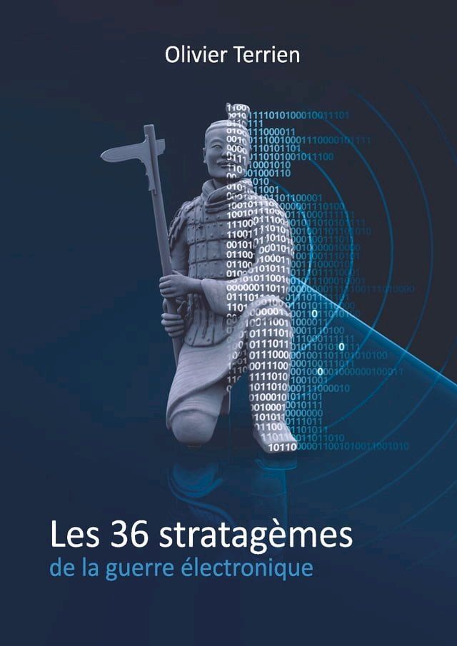  Les 36 Stratagèmes de la guerre électronique(Kobo/電子書)