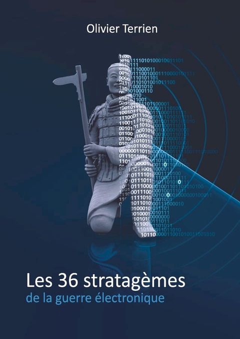 Les 36 Stratagèmes de la guerre électronique(Kobo/電子書)