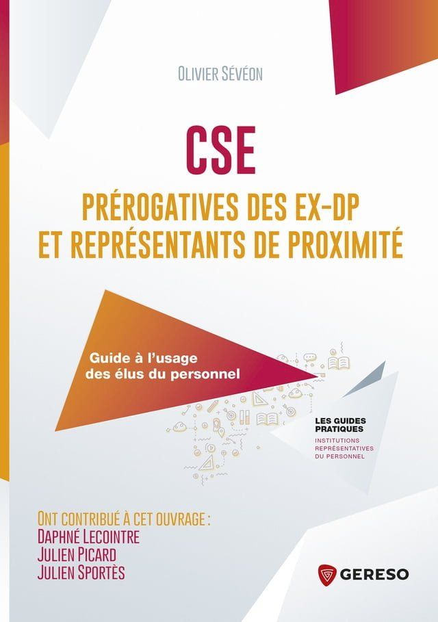  CSE : prérogatives des ex-DP et représentants de proximité(Kobo/電子書)