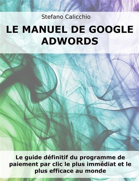 Le manuel de Google Adwords(Kobo/電子書)