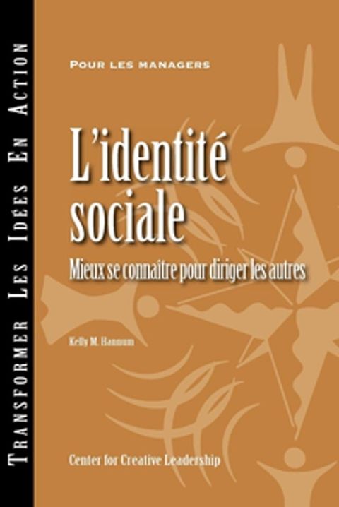 Social Identity: Knowing Yourself, Leading Others (French)(Kobo/電子書)