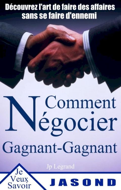 Comment négocier Gagnant-Gagnant(Kobo/電子書)