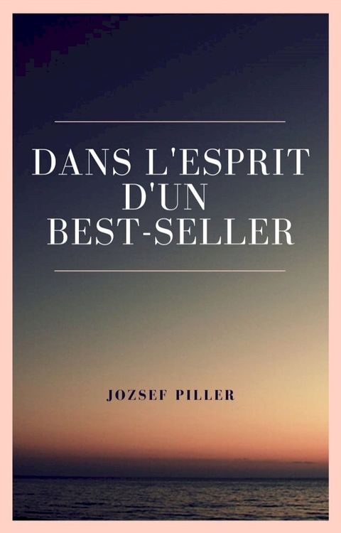 Dans l'esprit d'un best-seller(Kobo/電子書)