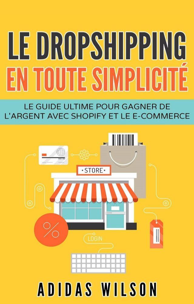  Le dropshipping en toute simplicit&eacute;(Kobo/電子書)