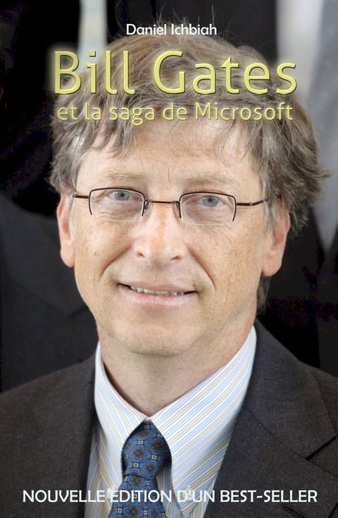 Bill Gates et la saga de Microsoft(Kobo/電子書)