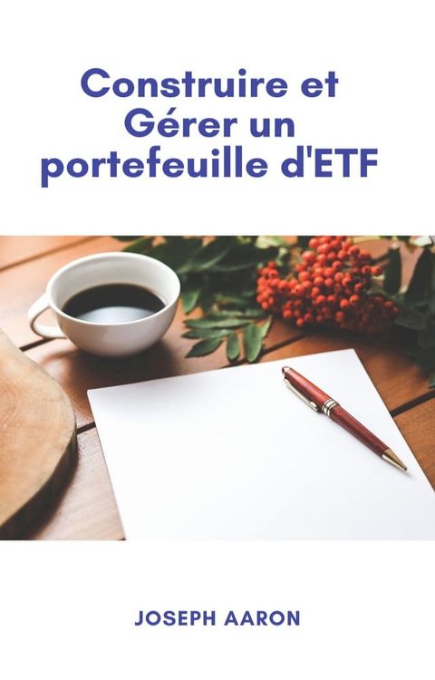 Construire et Gérer un Portefeuille d'ETF(Kobo/電子書)