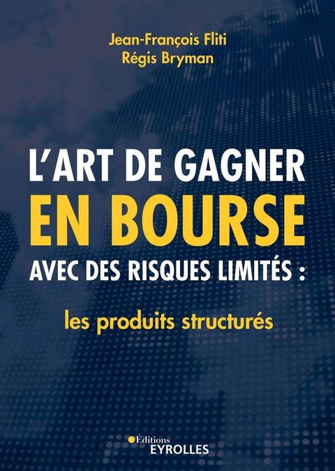 L'art de gagner en bourse avec des risques limit&eacute;s(Kobo/電子書)