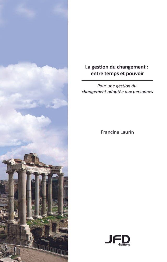  La gestion du changement : entre temps et pouvoir(Kobo/電子書)