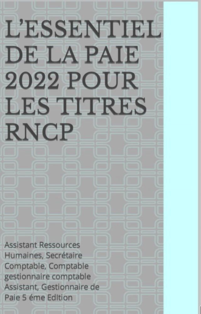  L’ESSENTIEL de la paie 2023 pour les titres RNCP(Kobo/電子書)