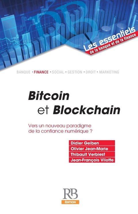 Bitcoin et Blockchain. Vers un nouveau paradigme de la confiance numérique ?(Kobo/電子書)