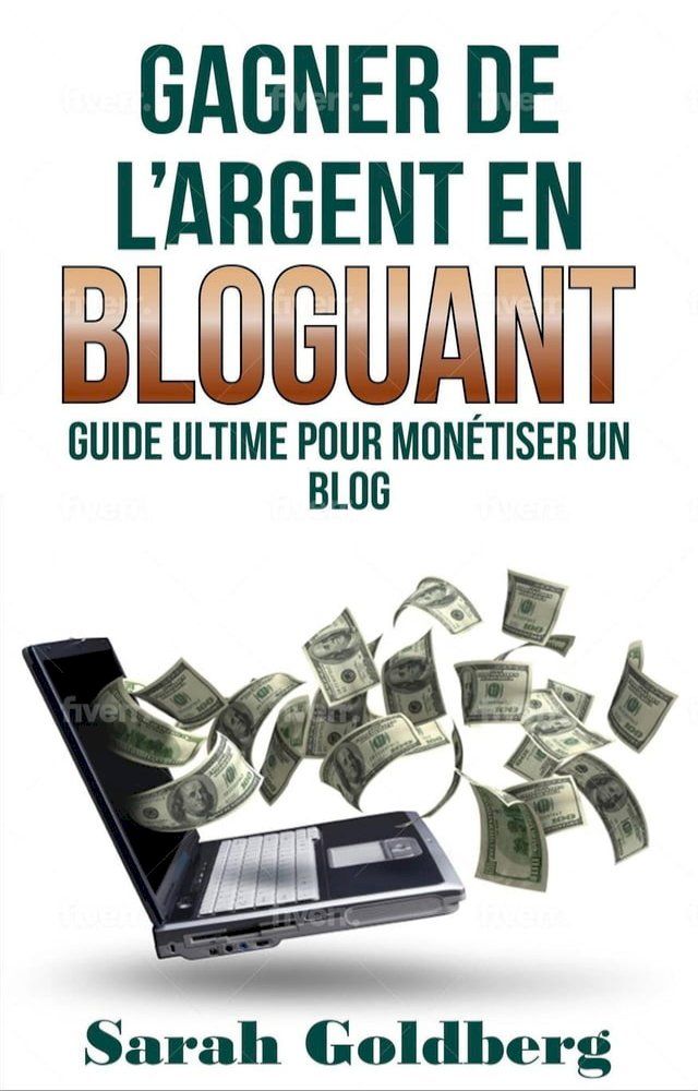  Gagner de l'argent en bloguant(Kobo/電子書)