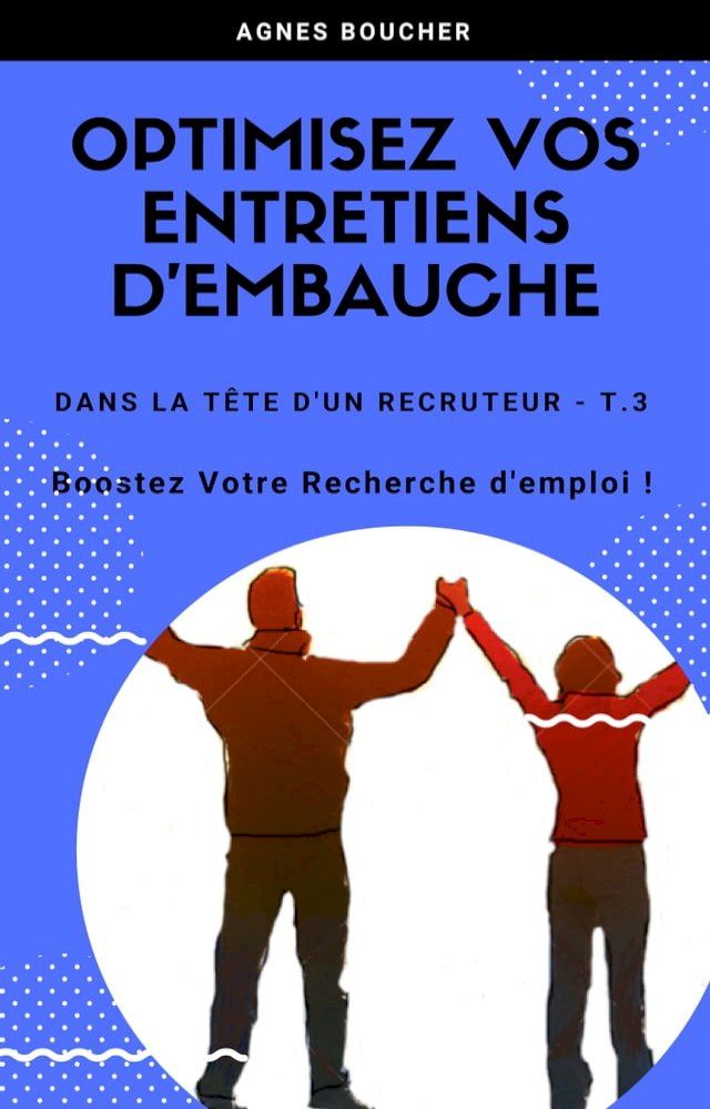  Optimisez vos entretiens d'embauche(Kobo/電子書)