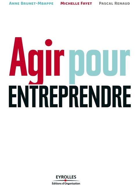 Agir pour entreprendre(Kobo/電子書)