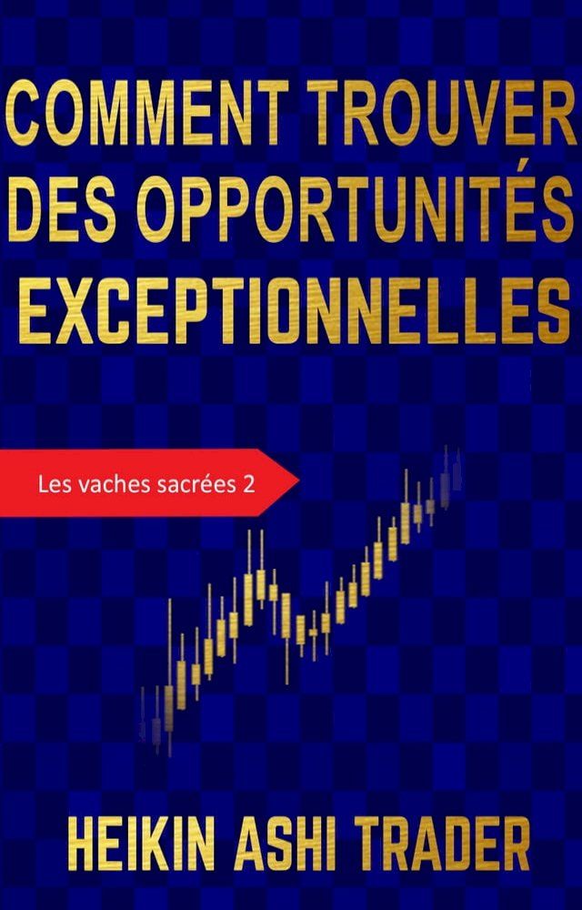  Comment trouver des opportunités exceptionnelles(Kobo/電子書)